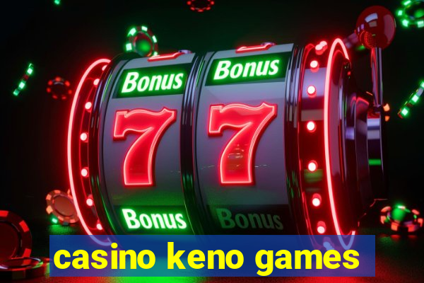 casino keno games