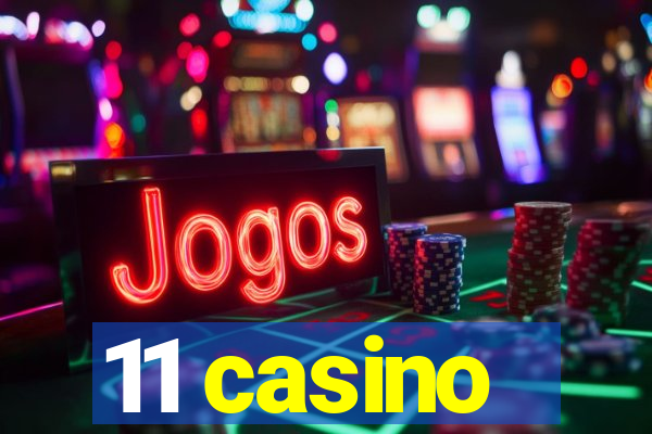 11 casino