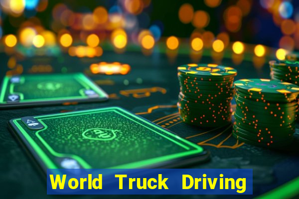 World Truck Driving Simulator Dinheiro Infinito tudo desbloqueado