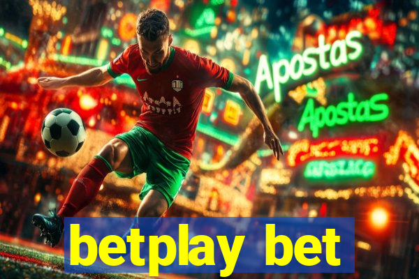 betplay bet