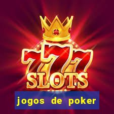 jogos de poker online valendo dinheiro