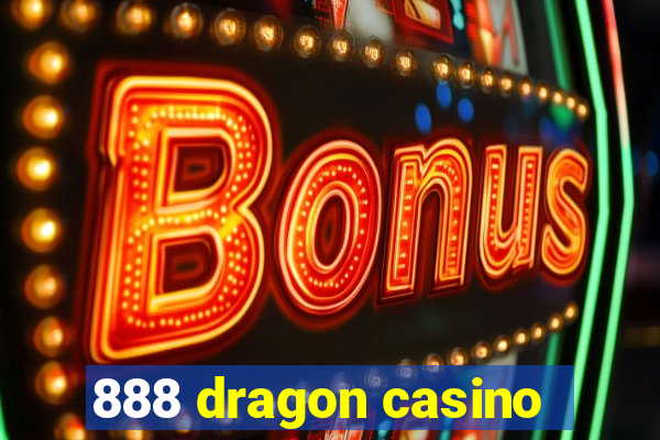 888 dragon casino