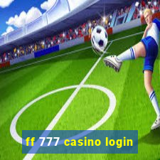 ff 777 casino login