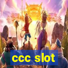 ccc slot