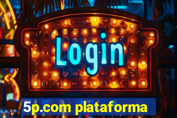 5p.com plataforma