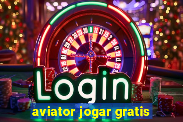 aviator jogar gratis