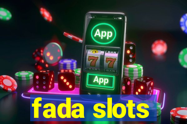 fada slots