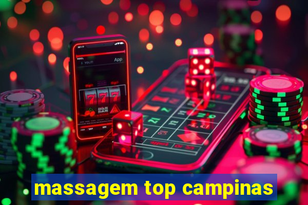 massagem top campinas