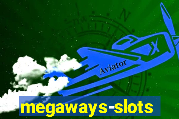 megaways-slots