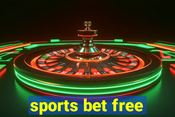 sports bet free