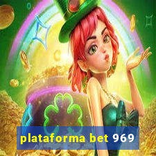 plataforma bet 969