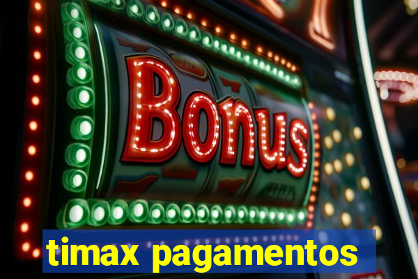 timax pagamentos