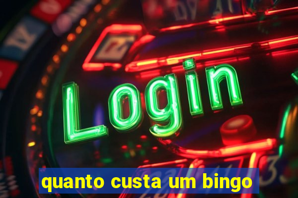 quanto custa um bingo