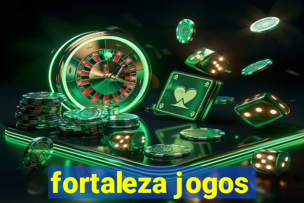 fortaleza jogos