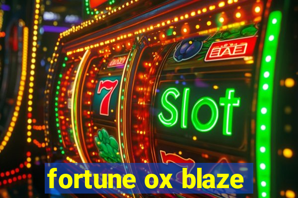 fortune ox blaze