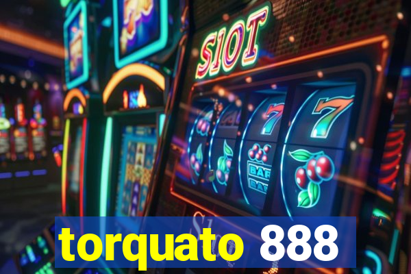 torquato 888