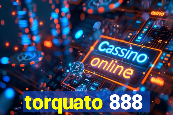 torquato 888