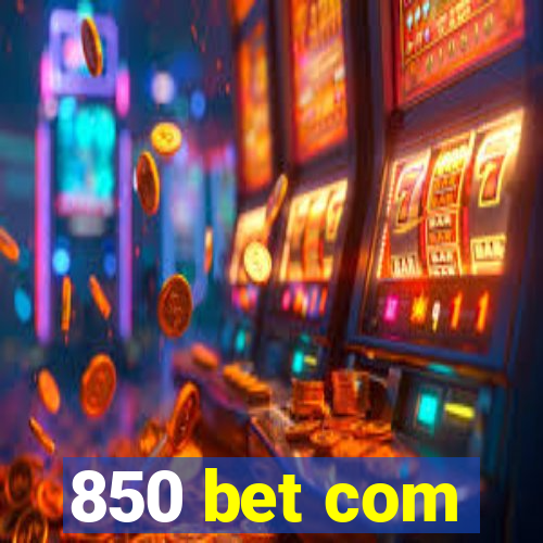 850 bet com