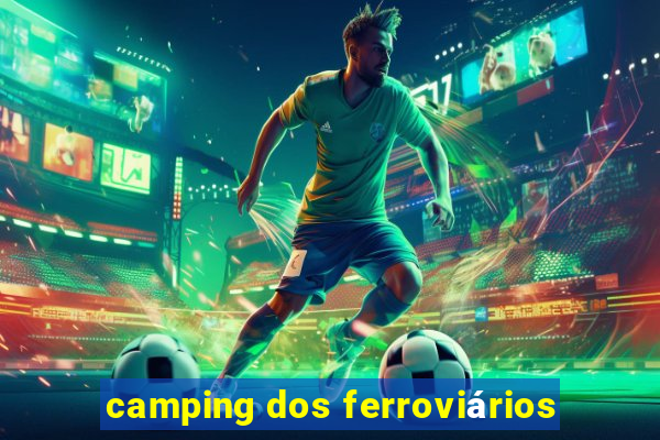 camping dos ferroviários