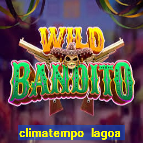 climatempo lagoa real bahia