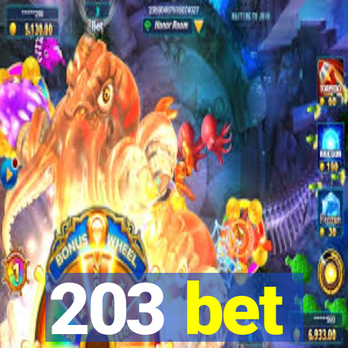 203 bet