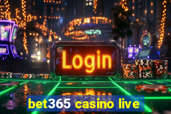 bet365 casino live