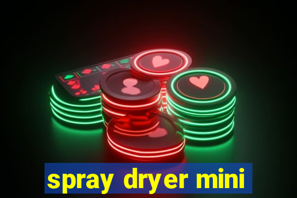 spray dryer mini