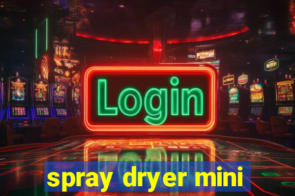 spray dryer mini