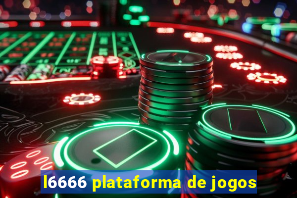 l6666 plataforma de jogos