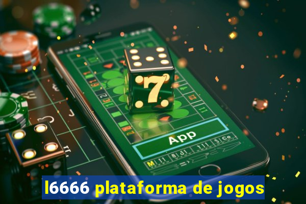 l6666 plataforma de jogos