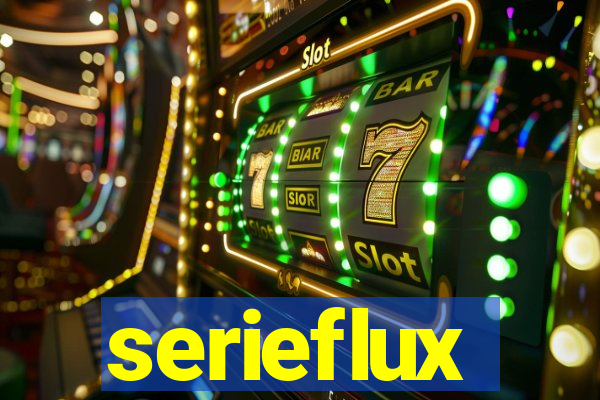 serieflux