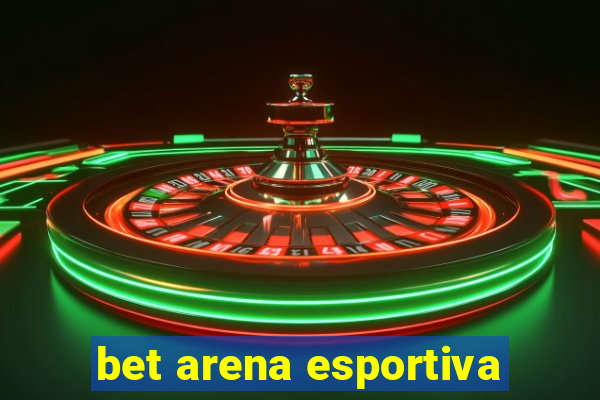 bet arena esportiva