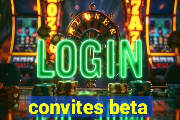 convites beta