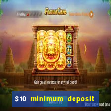 $10 minimum deposit casinos canada