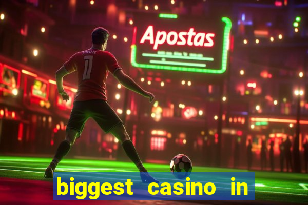 biggest casino in the usa