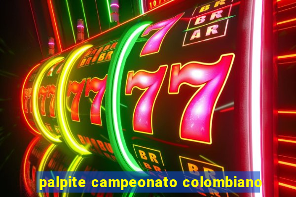 palpite campeonato colombiano