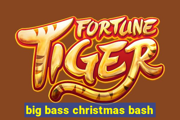 big bass christmas bash