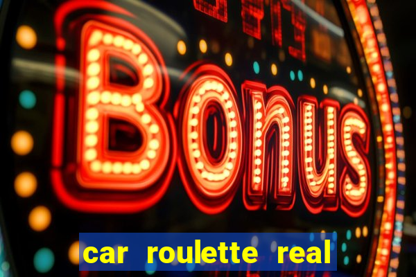 car roulette real cash game