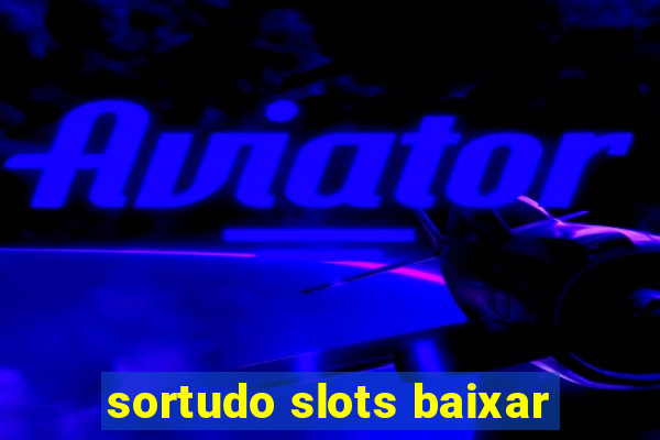 sortudo slots baixar