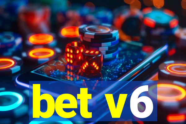 bet v6