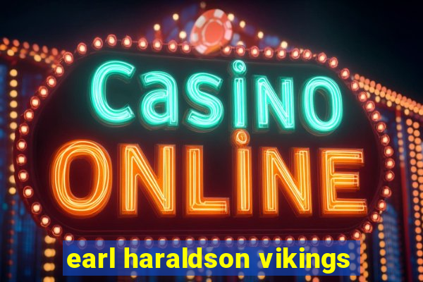 earl haraldson vikings