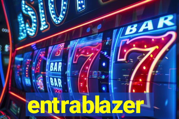 entrablazer