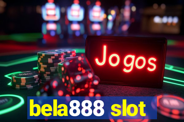 bela888 slot