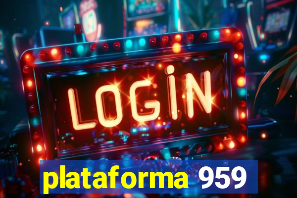 plataforma 959