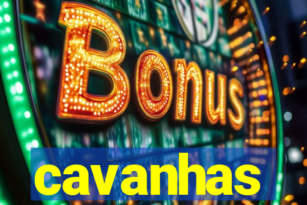 cavanhas