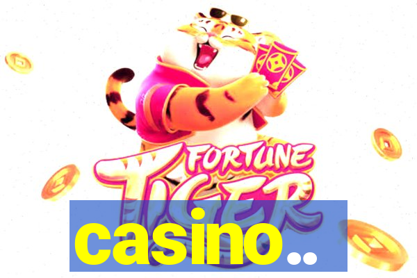 casino..