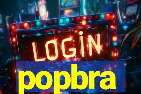 popbra