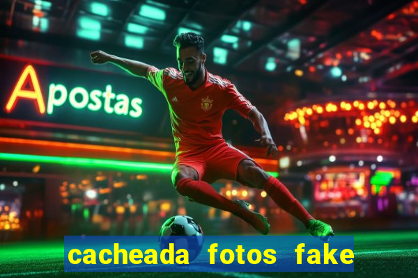 cacheada fotos fake no espelho