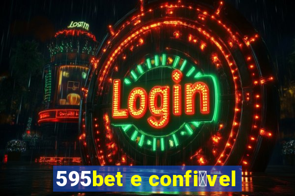 595bet e confi谩vel