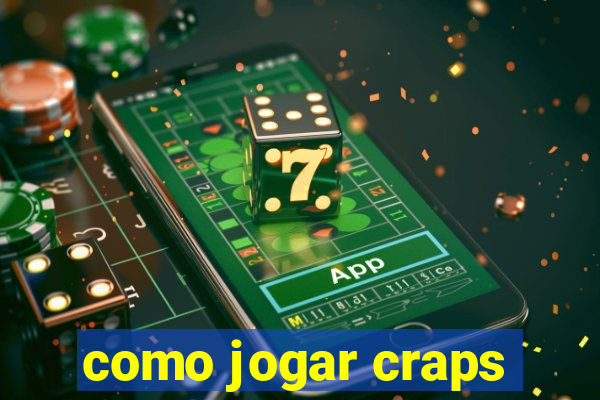 como jogar craps